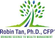 Robin Tan, Ph.D., CFP®  Certified Financial PlannerTM